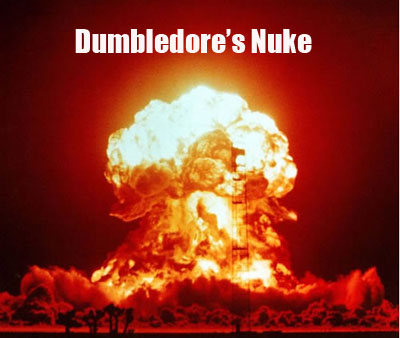 Dumbledore's Nuke Dumbledore's Nuke